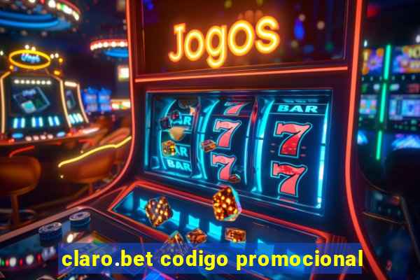 claro.bet codigo promocional